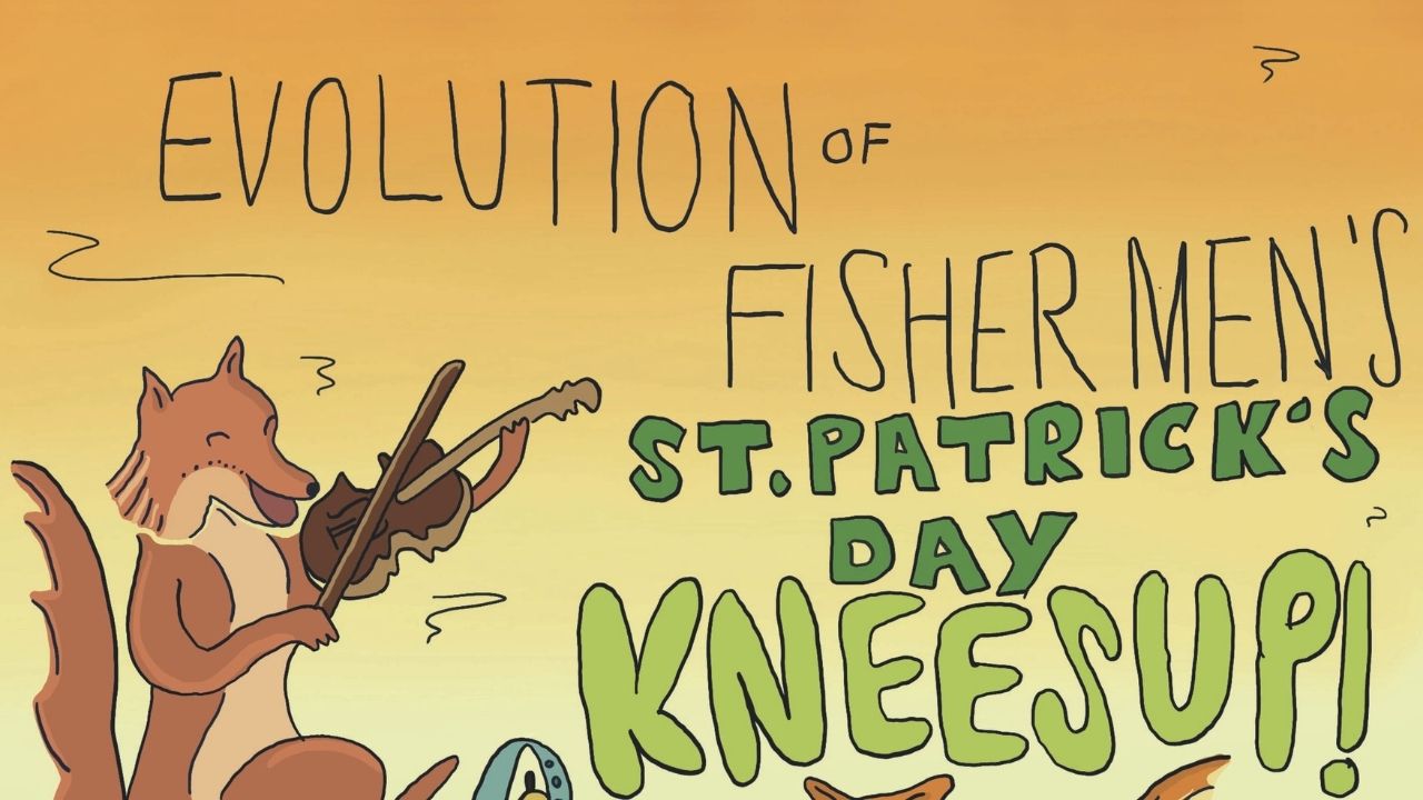 Evolution of Fishermen's St Paddy's Knee's Up - 15th March 2026